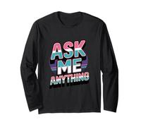 Divertido diseño de Texto Ask Me Shirt Ask Me Anything Manga Larga
