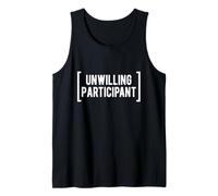 Divertido diseño de Texto de Humor Sarcasmo participante involuntario Camiseta sin Mangas