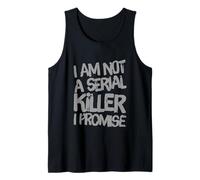 Divertido diseño de Texto de I'm Not A Serial Killer I Promise Funny Camiseta sin Mangas