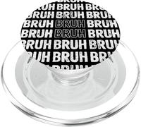 Divertido diseño estampado BRUH para los amantes de los memes PopSockets PopGrip para MagSafe