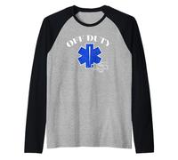 Divertido diseño humorístico para paramédicos y socorristas Fuera de Servicio Camiseta Manga Raglan