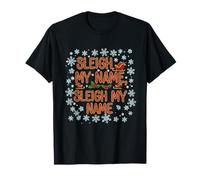 Divertido diseño navideño de Sleigh My Name Camiseta