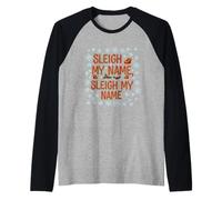 Divertido diseño navideño de Sleigh My Name Camiseta Manga Raglan