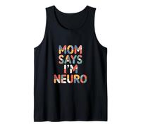 Divertido diseño neurodiverso mamá dice que soy neuro Camiseta sin Mangas
