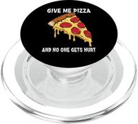 Divertido diseño para Amantes de la Pizza Give Me Pizza and No One Gets Hurt PopSockets PopGrip para MagSafe