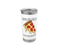 Divertido diseño para amantes de la pizza Give Me Pizza and No One Gets Hurt Vaso térmico de acero inoxidable de doble pared