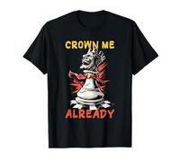 Divertido Disfraz de Crown me Speech para los Amantes de los Juegos de ajedrez Camiseta
