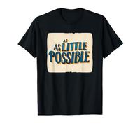 Divertido Disfraz de declaración lo Poco Posible Camiseta