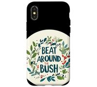 Divertido disfraz de discurso de Beat Around the Bush para amantes del modismo Carcasa para iPhone X/XS