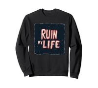 Divertido disfraz de discurso de Ruin my Life para niños y niñas Sudadera