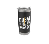 Divertido Dubai está llamando y debo ir de vacaciones Cotizaciones de viajes Vaso térmico de acero inoxidable de doble pared