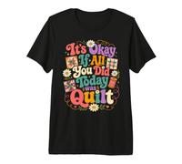 Divertido edredón Crafter Cita It's Okay If All You Did Today Was Camiseta Premium