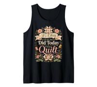 Divertido edredón Crafter Cita It's Okay If All You Did Today Was Camiseta sin Mangas