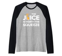 Divertido El Jugo Vale la pena Exprimir Dieta Saludable de Jugo Camiseta Manga Raglan