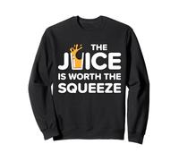 Divertido El Jugo Vale la pena Exprimir Dieta Saludable de Jugo Sudadera