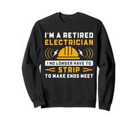 Divertido electricista jubilado ya no tira humor Sudadera