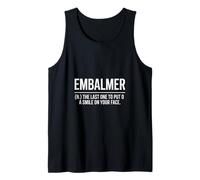 Divertido embalsamador Diciendo la última Sonrisa en tu Cara Camiseta sin Mangas