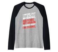 Divertido Entrenamiento matutino Diciendo Antes de Que el Cerebro se descubra Camiseta Manga Raglan