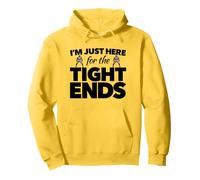 Divertido Equipo de fútbol para Mujer I'm Just Here 4 The Tight Ends Sudadera con Capucha