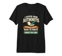 Divertido Escritor Autoridad Novelista Escritura Creativa Humor Camiseta Premium