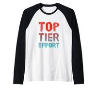 Divertido Esfuerzo de Nivel Superior Mensajes de Texto Divertidos Citas Divertidas de Bravo Camiseta Manga Raglan