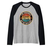 Divertido Esposo Soy Amable Pero mi Esposa no se Toca Camiseta Manga Raglan
