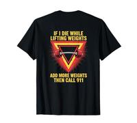 Divertido estampado de entrenamiento If I Die While Lifting Weights en la parte trasera Camiseta