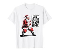 Divertido Estilo navideño con el Texto «I Don't Believe In You» de Papá Noel Camiseta