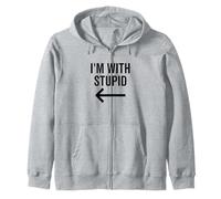 Divertido Estoy con Estúpido Y Flecha Apuntando A La Izquierda Broma Sudadera con Capucha