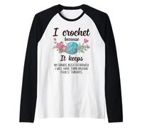 Divertido Ganchillo Amantes del Ganchillo Refranes Ganchillo Camiseta Manga Raglan
