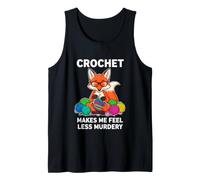 Divertido Ganchillo Hace Sentir Menos Asesinato Diciendo Camiseta sin Mangas