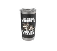 Divertido gato perezoso sarcástico que no quiere, no lo haré gracias Vaso térmico de acero inoxidable de doble pared