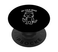 Divertido Gato Triste Meme No Cold Beer Today Beber Party Lover PopSockets PopGrip Adhesivo