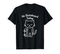 Divertido Gato Triste Meme No Skateboard Hoy Skater Skateboarding Camiseta