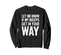 Divertido Gimnasio Diciendo Let Me Know If My Biceps Block You Sudadera