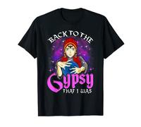 Divertido Gitano Volver a la Gitana Que Yo era Regalos Gitana Fortuna Camiseta