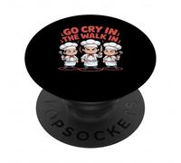 Divertido Go Cry In The Walk Chef Cocina Humor Diciendo Mujeres Yo PopSockets PopGrip Adhesivo