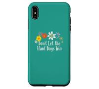 Divertido gráfico de Flores con Texto en inglés Don't Let The Hard Days Win Carcasa para iPhone XS MAX