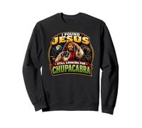 Divertido gráfico de Humor de Caza de chupacabras Encontrado a Jesús Sudadera