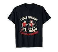 Divertido gráfico de trail running I Hate Running Camiseta