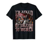 Divertido gráfico pirateado de memes de I'm Afraid Of Women Camiseta