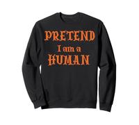 Divertido Halloween, Prented I Am a Human, Alien Costume Sudadera