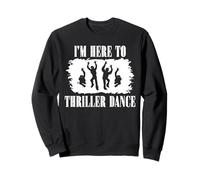 Divertido Halloween Zombie Party I'm Just Here To Thriller Dance Sudadera