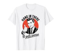 Divertido Hang In There Sarcasmo Humor Cita Estilo Camiseta