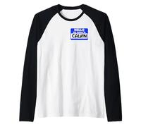 Divertido: Hola, Hola, mi Nombre es Calvin en la introducción de Nametag Camiseta Manga Raglan