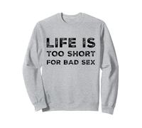 Divertido Humor Adulto Vida Demasiado Corto Mal Sexo Sarcástico Dicho Sudadera