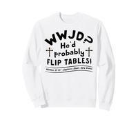 Divertido Humor Cristiano WWJD Él Voltearía Mesas Jesús Sudadera