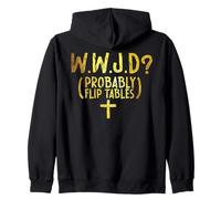 Divertido Humor Cristiano WWJD Él Voltearía Mesas Jesús Sudadera con Capucha