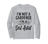 Divertido Humor de jardinería No Soy Jardinero, Soy un Artista de Tierra Manga Larga