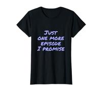 Divertido Humor de TV Texto Divertido Solo Un Episodio Más Lo Prometo Camiseta